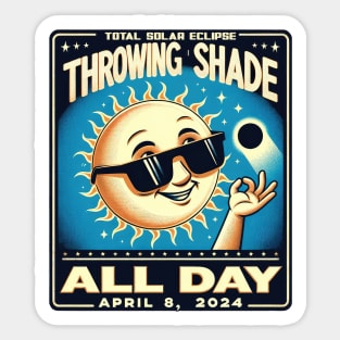 Throwing Shade All Day Sticker